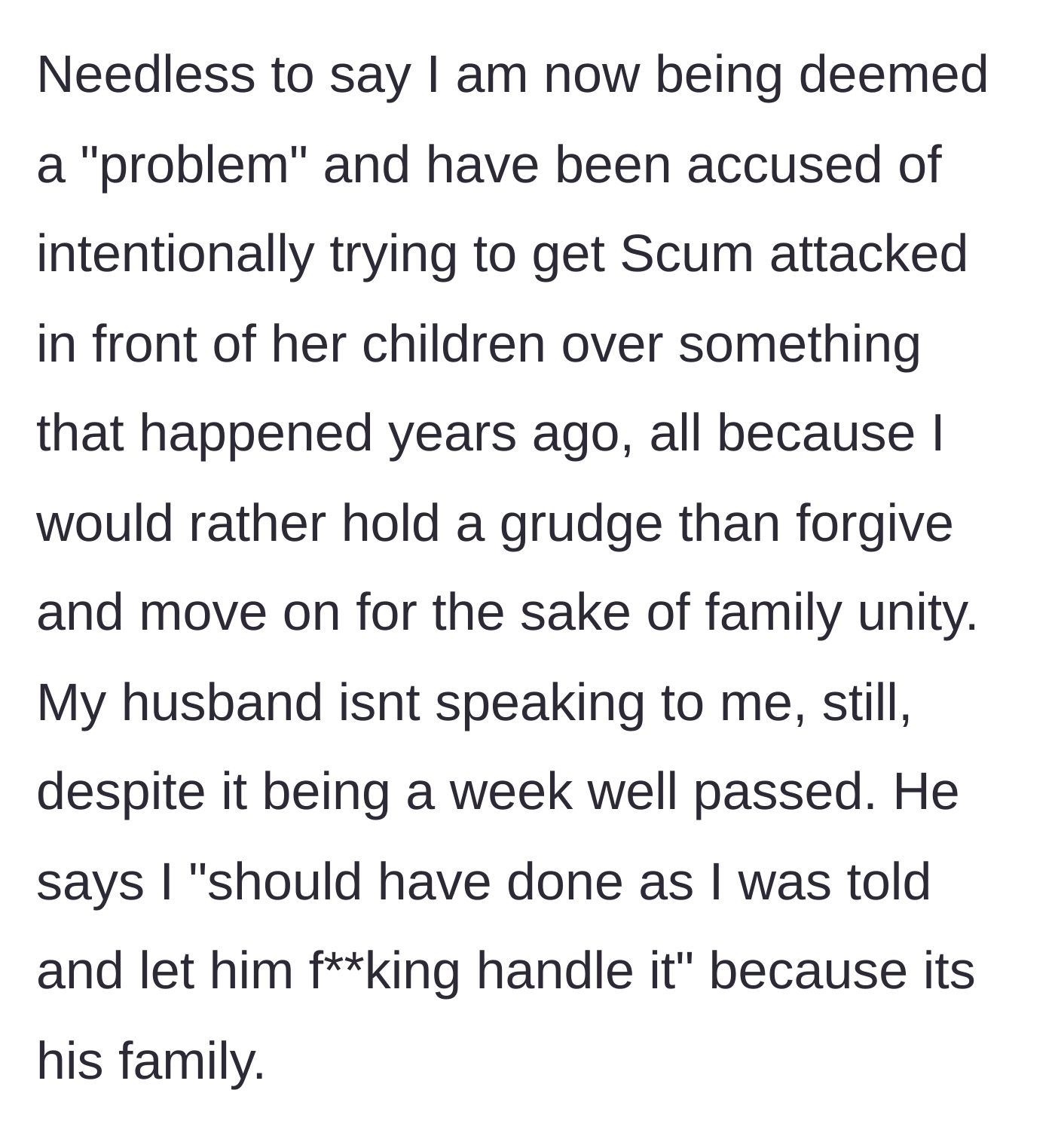 Story part 10 - OP is blamed for 'ruining family unity,' and her husband gives her the silent treatment for not letting him 'handle it.'