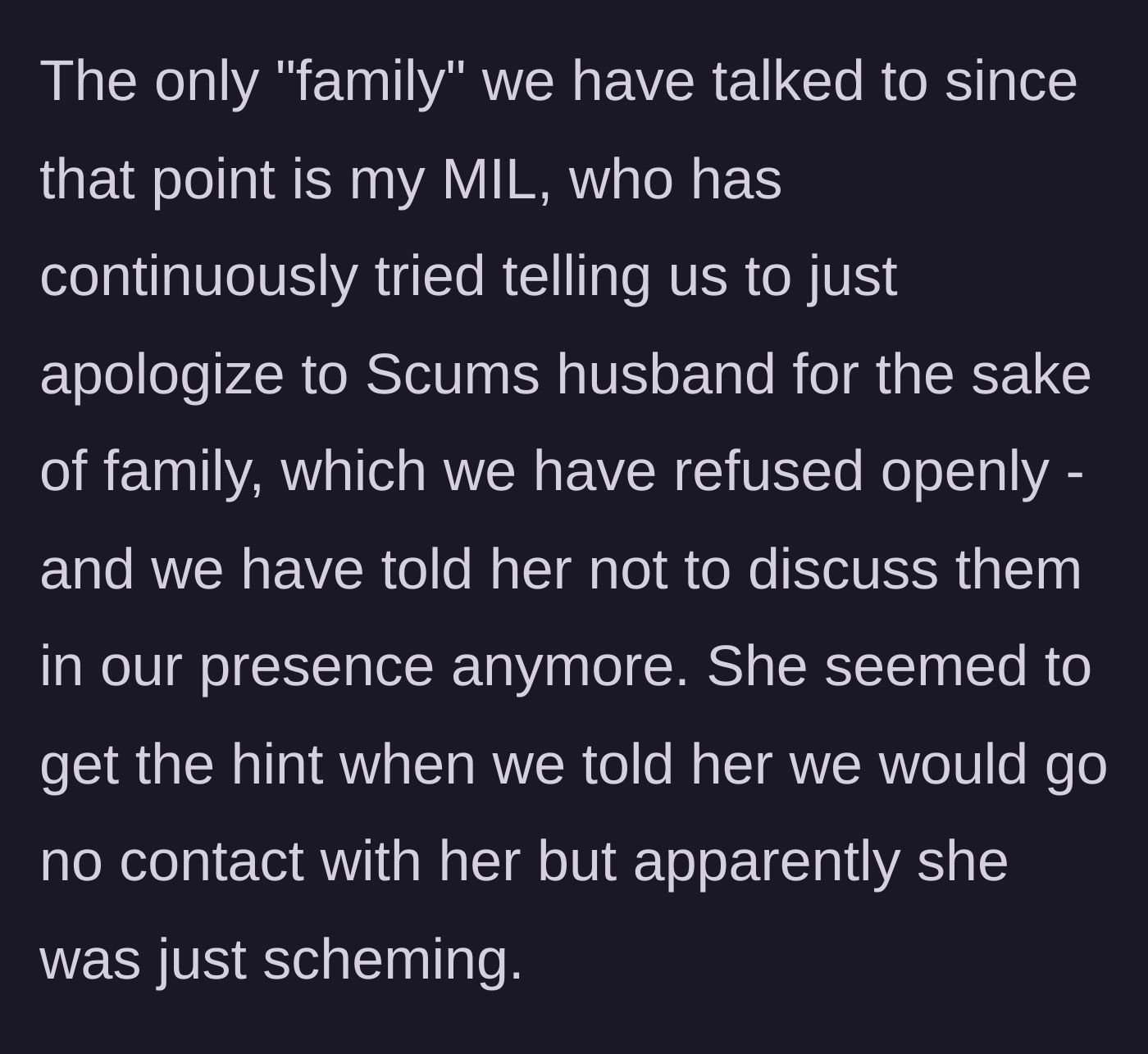 Story part 4 - OP's mother-in-law pressures them to apologize to the abuser, leading OP to threaten going no-contact.