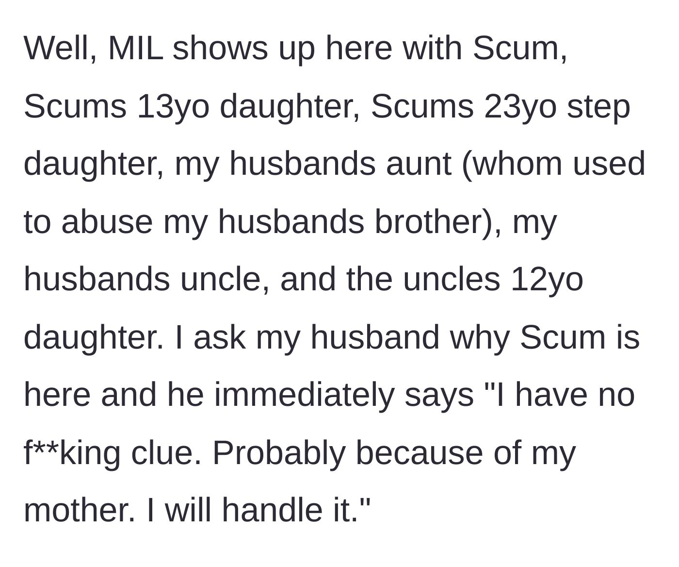 Story part 6 - The mother-in-law ambushes the BBQ, bringing Scum, her kids, and other problematic relatives uninvited.