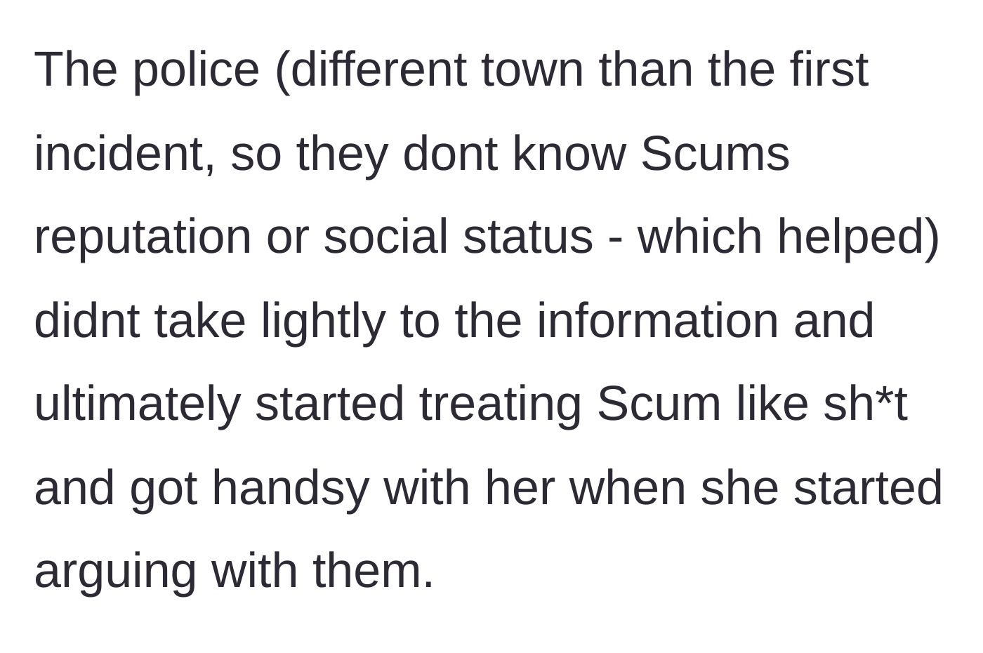 Story part 9 - New town police don't care about Scum's status, treat her poorly, and get physical when she argues.