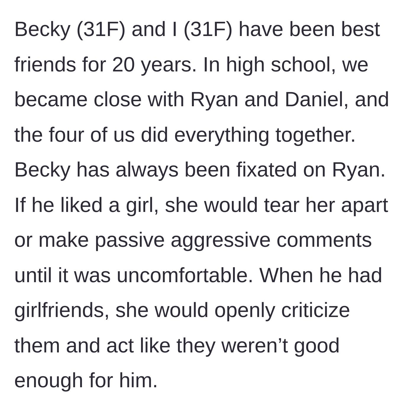 Story part 1 - Becky's twenty-year obsession with Ryan and her history of bullying his girlfriends.