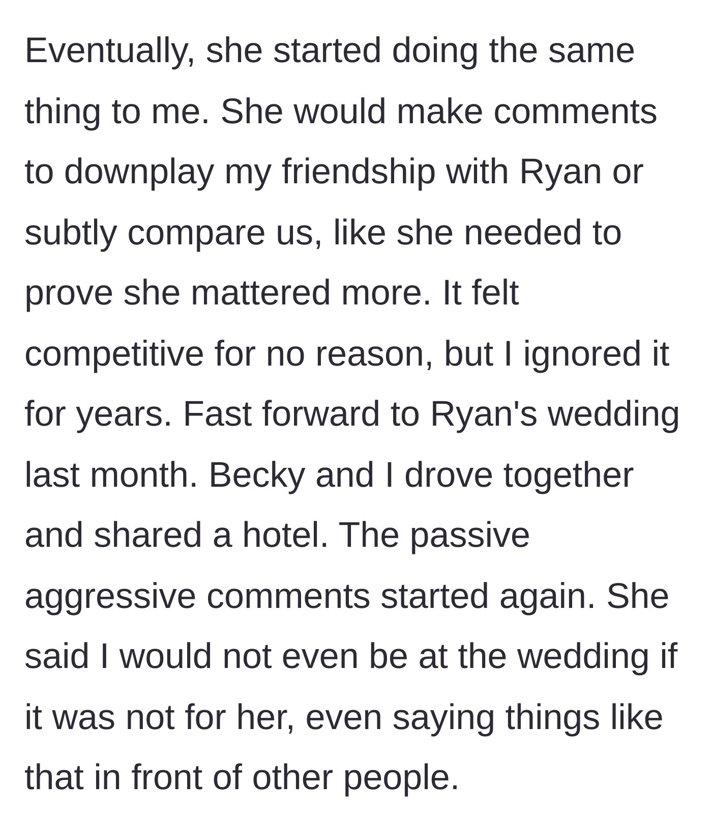 Story part 2 - Becky turning her competitive insecurity toward the narrator during the drive to Ryan's wedding.