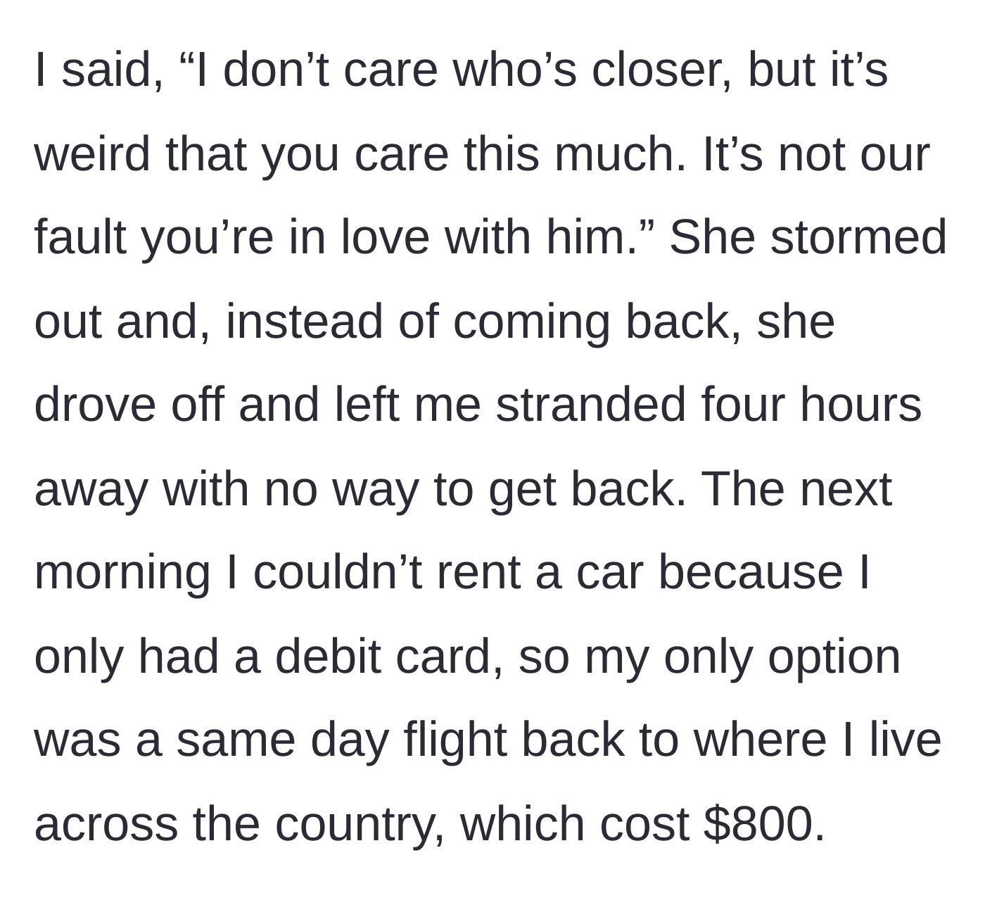 Story part 4 - The narrator stating Becky is in love with Ryan, resulting in Becky abandoning her and forcing an $800 flight.